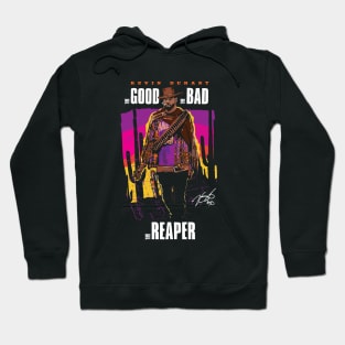 The Good, The Bad, The Reaper Hoodie